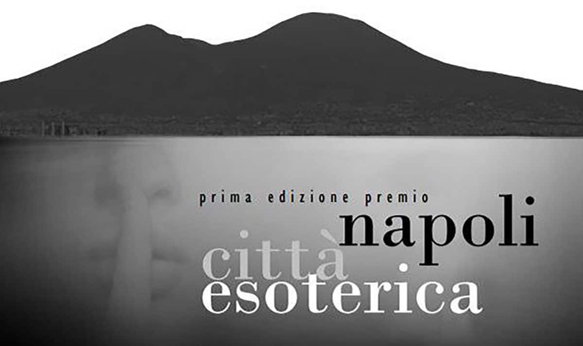 La prima edizione del premio “Napoli Città Esoterica” La prima edizione del premio “Napoli Città Esoterica”