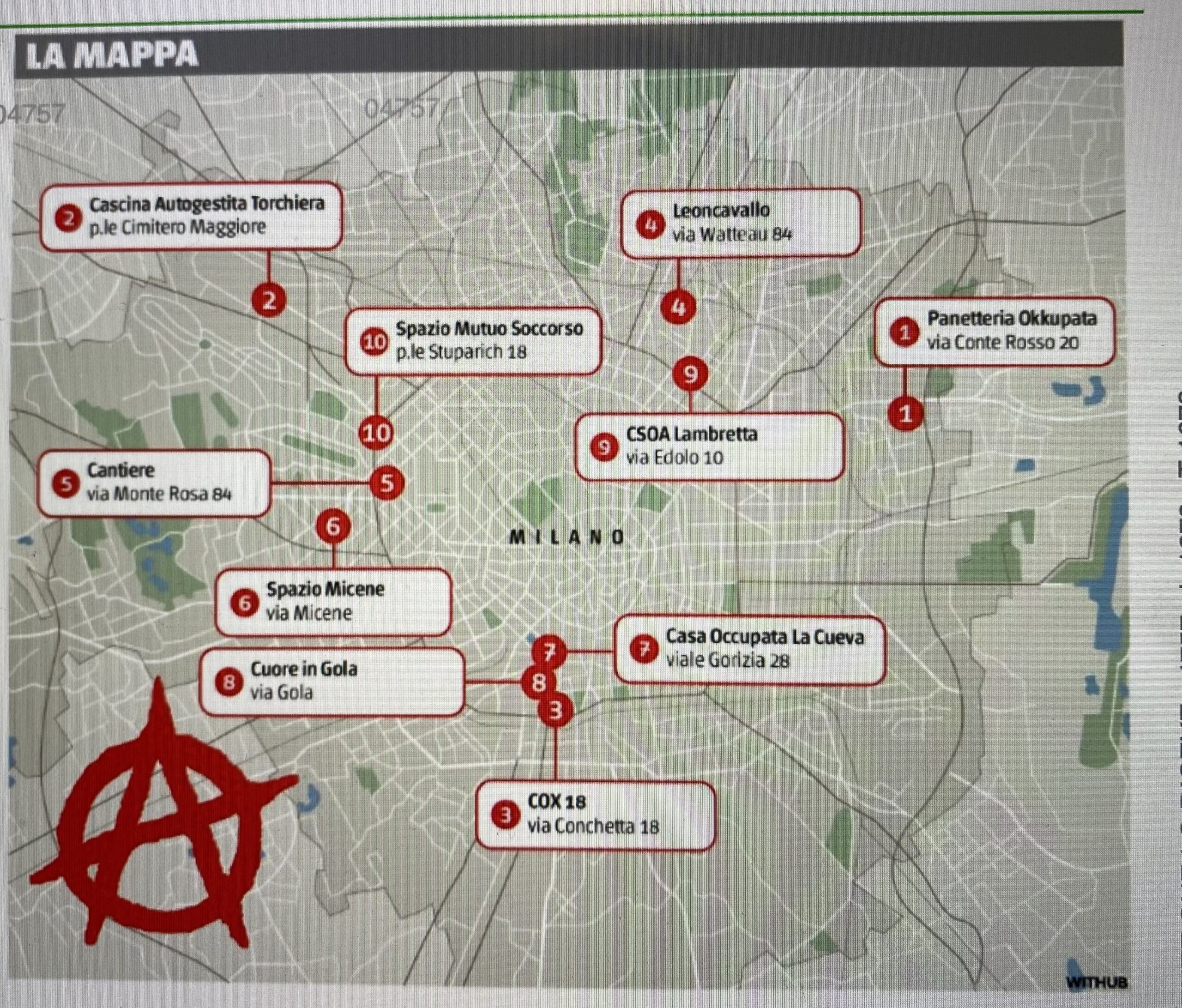 MILANO, TRIBUNALE BLOCCA SFRATTO “IL CANTIERE”, DE CORATO(FDI): «GRAVE LEGGEREZZA MAGISTRATI. C.S. PIU’ PERICOLOSO La piantina pubblicata qualche mese fa da "il Giornale" sui 10 edifici milanesi occupati abusivamente dagli Antagonisti