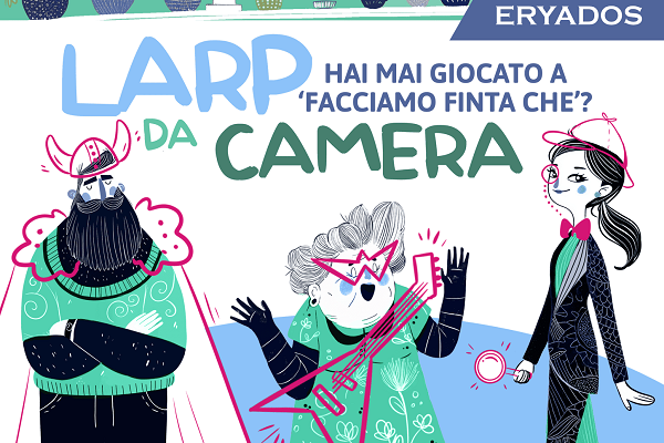 Larp da Camera – VII Edizione. Quattro esperienze immersive tra mistero, fantasy e riflessione sociale Larp da Camera – VII Edizione. Quattro esperienze immersive tra mistero, fantasy e riflessione sociale