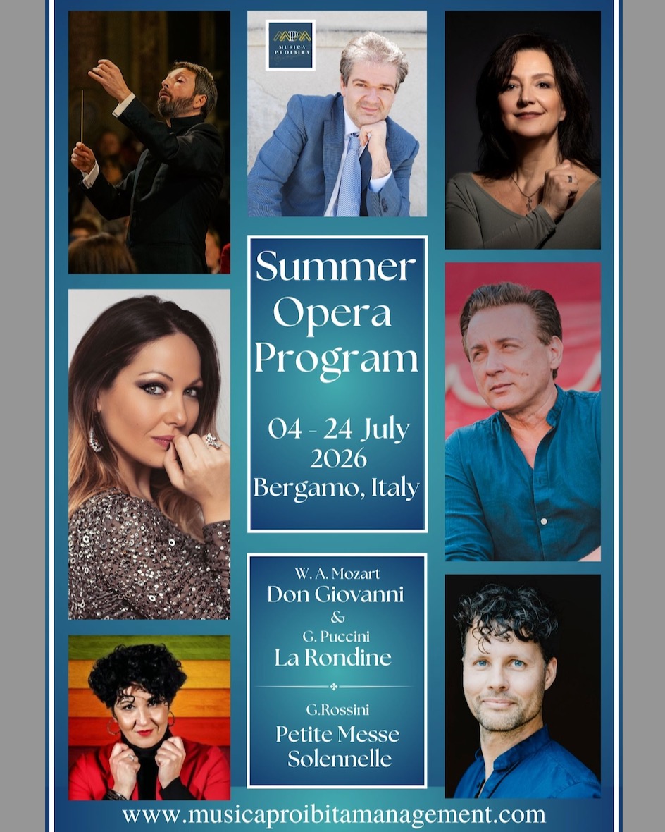 L’associazione Musica Proibita Management presenta il “Summer Opera Program” per accompagnare giovani cantanti da tutto il mondo verso il debutto L’associazione Musica Proibita Management presenta il “Summer Opera Program” per accompagnare giovani cantanti da tutto il mondo verso il debutto