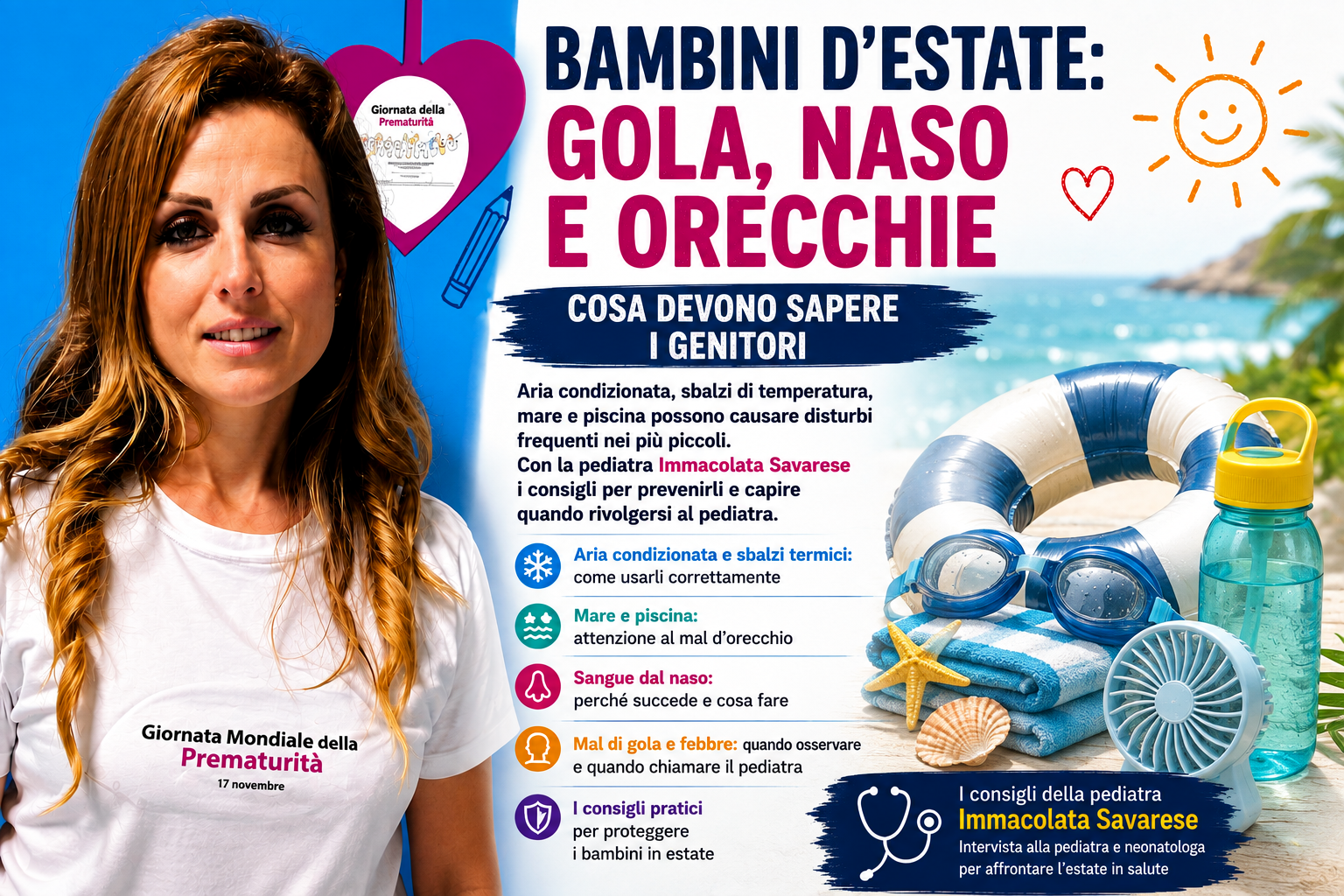 Lazio. Bambini d’estate, attenzione a gola, naso e orecchie Immacolata Savarese, pediatra e neonatologa, con grafica dedicata ai disturbi estivi dei bambini tra gola, naso e orecchie.