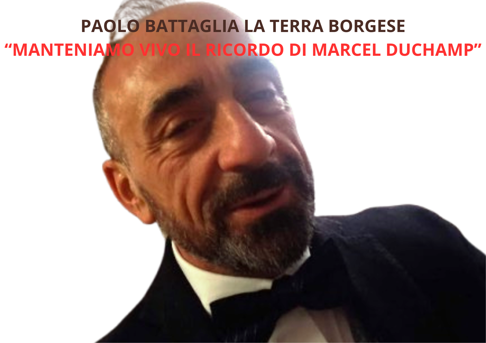 Paolo Battaglia La Terra Borgese firma per voi una nuova biografia di Marcel Duchamp in occasione dell'anniversario del 2 ottobre 1 critico-d-arte-paolo-battaglia-la-terra-borgese