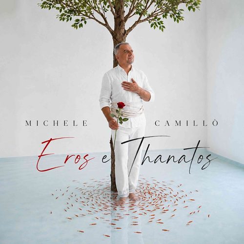 “Eros e Thanatos” è il nuovo album del cantautore romano Michele Camillò 1 cover