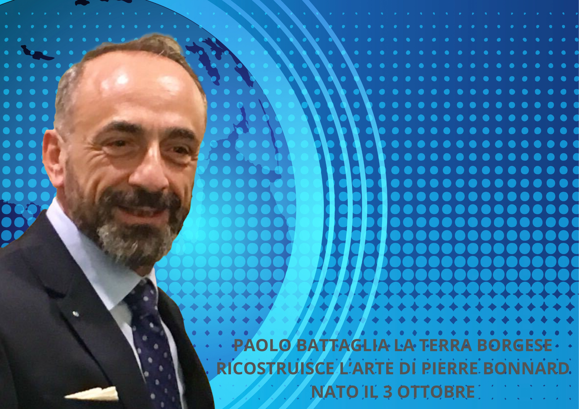 Paolo Battaglia La Terra Borgese: quel 3 ottobre di Pierre Bonnard critico-d-arte-paolo-battaglia-la-terra-borgese.png