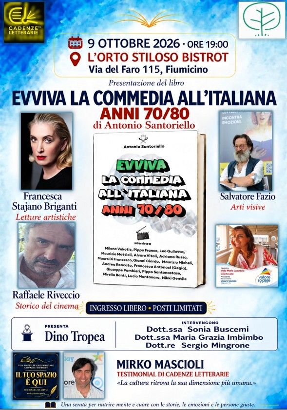 Fiumicino. Cinema e memoria con Cadenze Letterarie : Locandina di Cadenze Letterarie a Fiumicino dedicata alla commedia italiana anni Settanta e Ottanta, con Antonio Santoriello, venerdì 9 ottobre 2026 all’Orto Stiloso Bistrot.