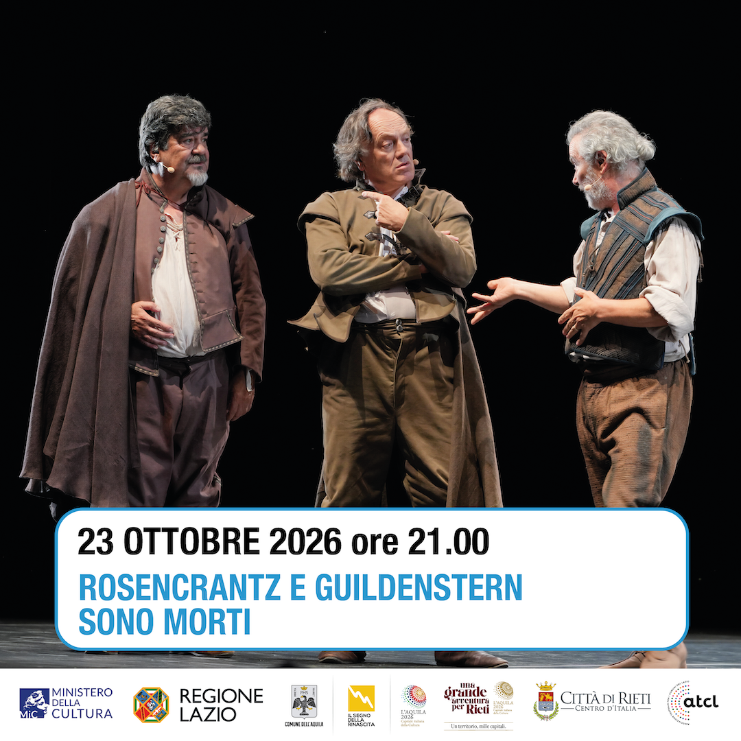 Al via la stagione teatrale 2026/2027: al Flavio Vespasiano venerdì 23 ottobre “Rosencrantz e Guildestern sono morti” con Pannofino, Acquaroli e Sassanelli Al via la stagione teatrale 2026/2027: al Flavio Vespasiano venerdì 23 ottobre “Rosencrantz e Guildestern sono morti” con Pannofino, Acquaroli e Sassanelli