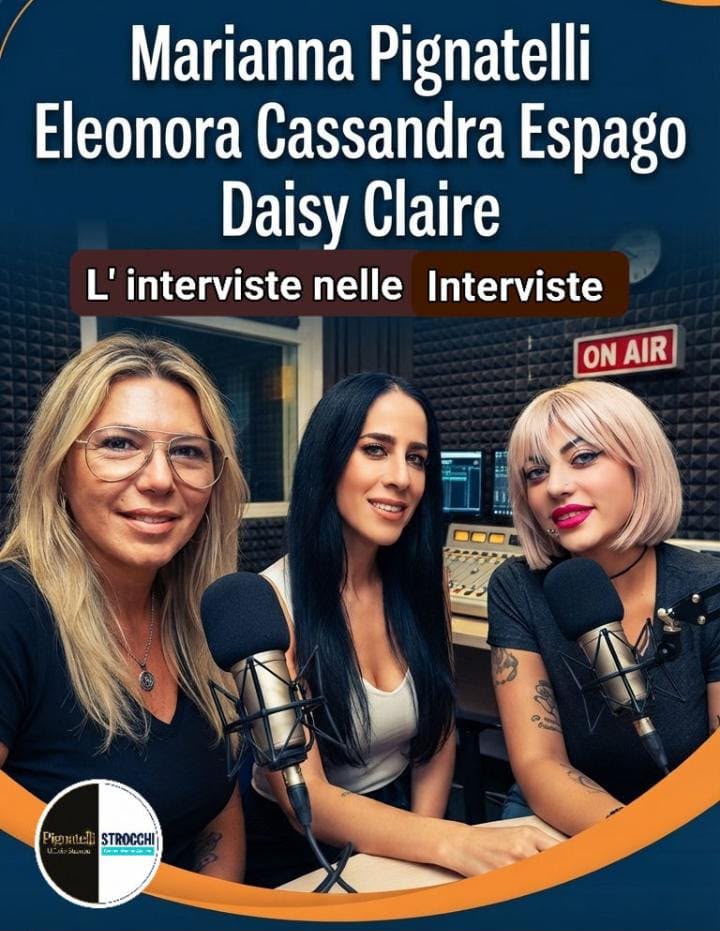 Tre donne, tre storie: Marianna Pignatelli, Eleonora Cassandra Espagò e Daisy Claire si raccontano in un confronto a tre voci