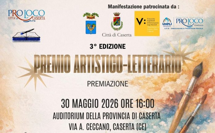 3ª Edizione del Premio Artistico‑Letterario Pro Loco Città di Caserta: al via la cerimonia 2025/2026 3ª Edizione del Premio Artistico‑Letterario Pro Loco Città di Caserta: al via la cerimonia 2025/2026