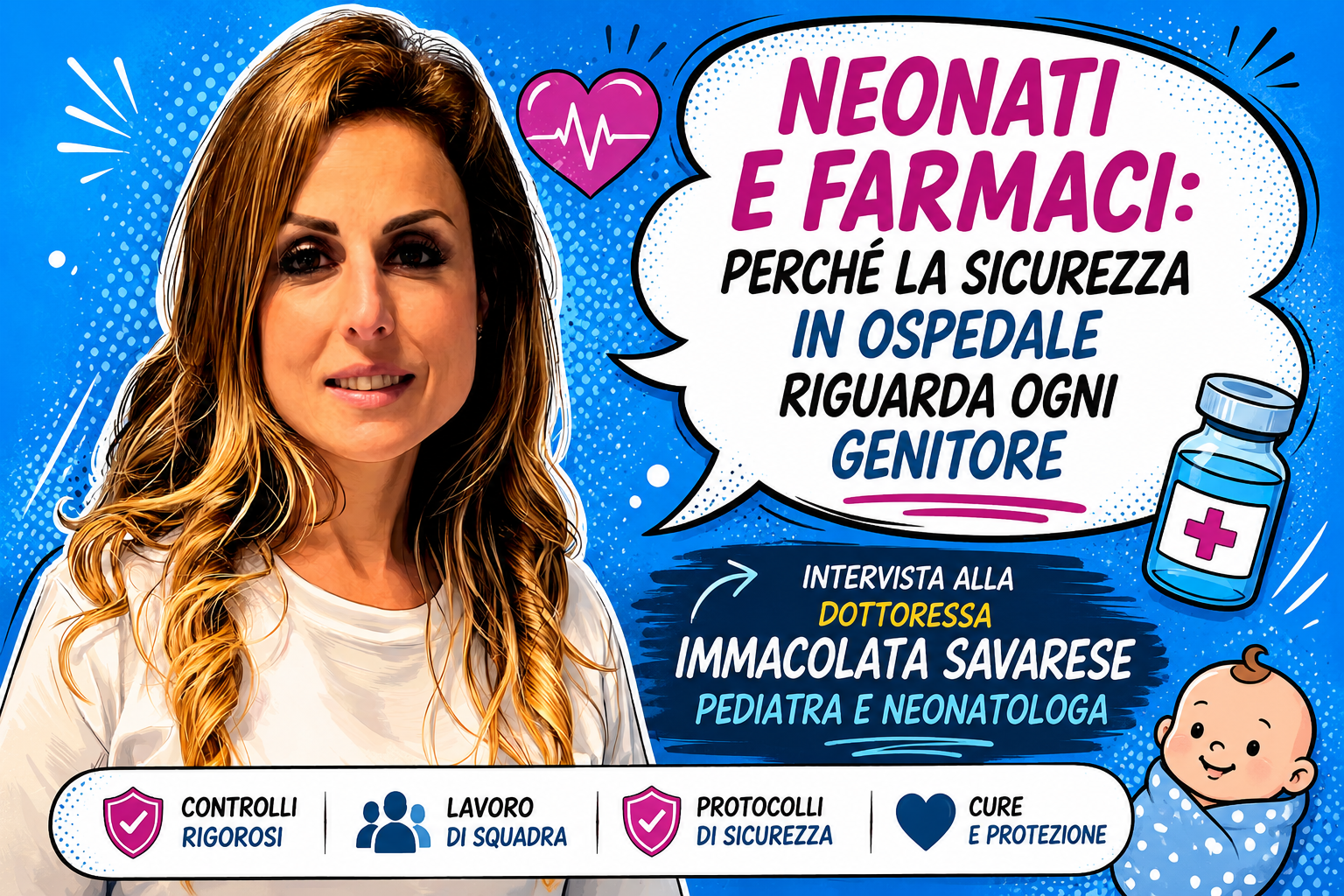 savarese pediatria a farmaci La dottoressa Immacolata Savarese parla della sicurezza della farmacoterapia in neonatologia e della protezione dei neonati negli ospedali del Lazio.
