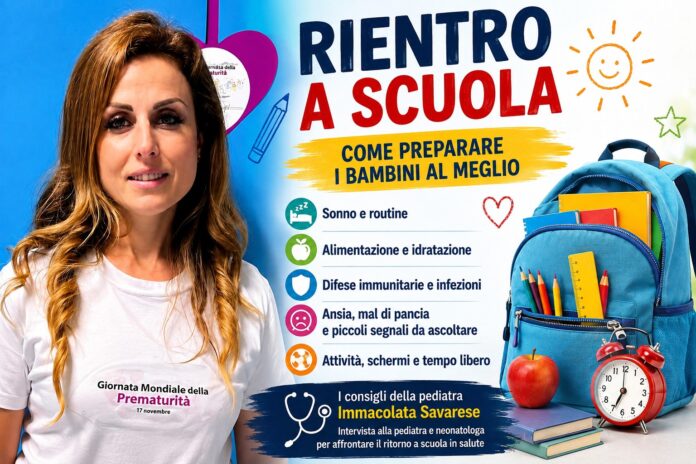 Ritorno a scuola Immacolata Savarese, pediatra e neonatologa, consigli per il ritorno a scuola dei bambini