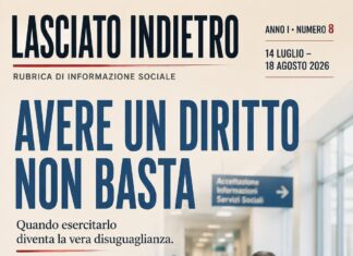 Lasciato Indietro: quando avere un diritto non basta per poterlo esercitare Lasciato Indietro, avere un diritto non basta: sanità, lavoro, scuola e nuove disuguaglianze sociali